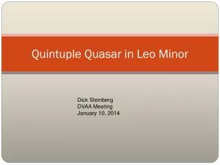 Quintuple Quasar in Leo Minor