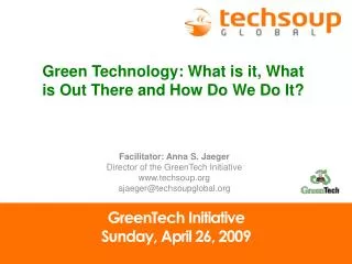 GreenTech Initiative Sunday, April 26, 2009