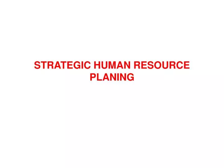 strategic human resource planing