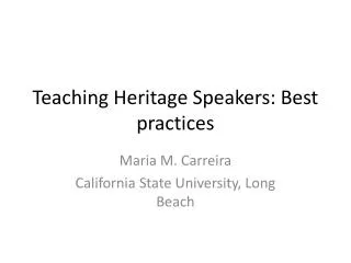Teaching Heritage Speakers: Best practices