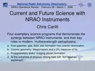 Current and Future Science with NRAO Instruments
