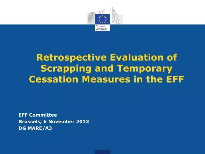 retrospective evaluation of scrapping and temporary cessation measures in the eff