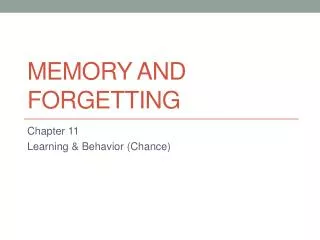 Memory and Forgetting