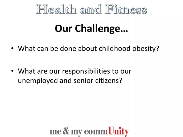 our challenge