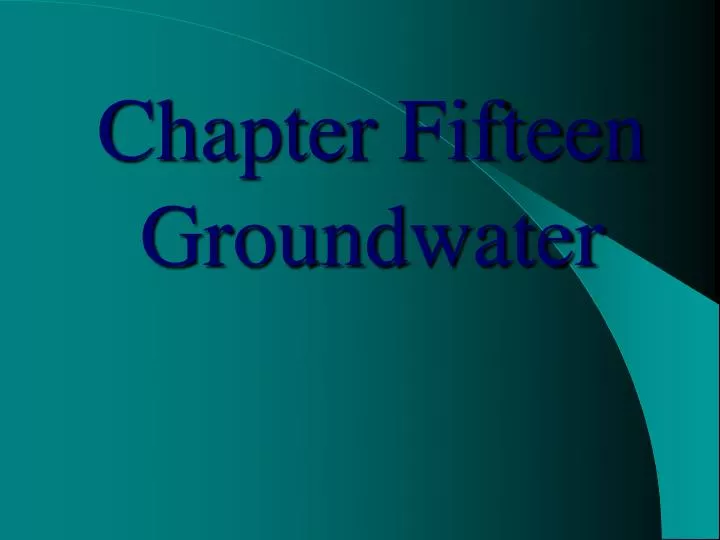 chapter fifteen groundwater
