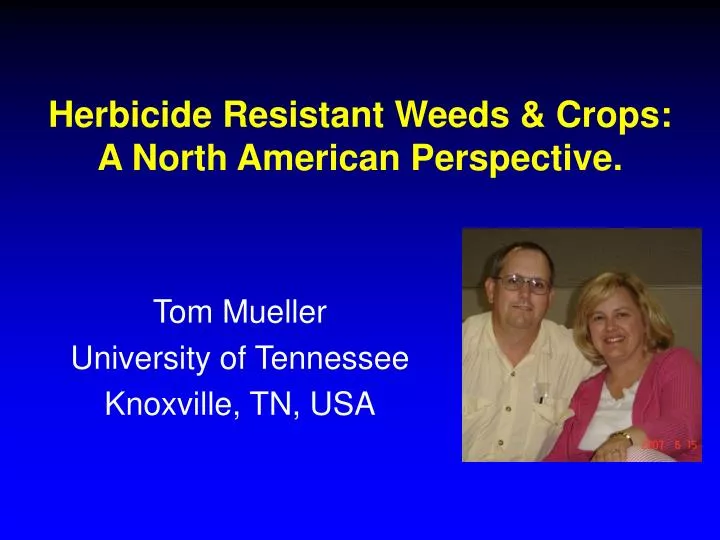 herbicide resistant weeds crops a north american perspective