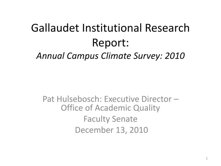 gallaudet institutional research report annual campus climate survey 2010