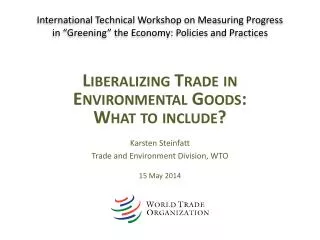 Liberalizing Trade in Environmental Goods : What to include ?