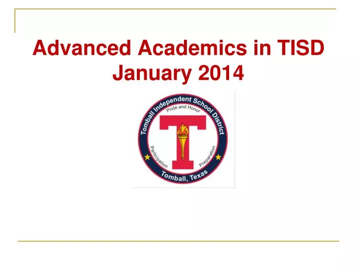 advanced academics in tisd january 2014