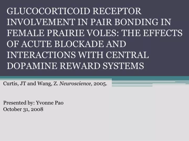 curtis jt and wang z neuroscience 2005 presented by yvonne pao october 31 2008
