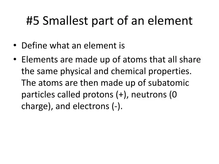 5 smallest part of an element