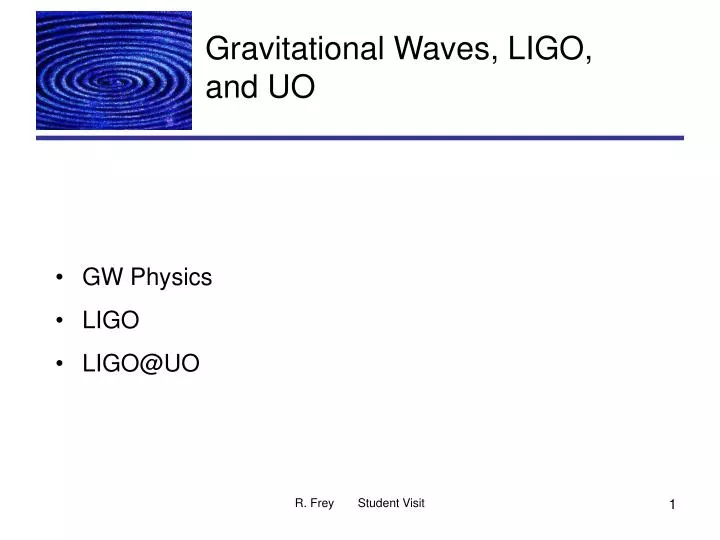 gravitational waves ligo and uo