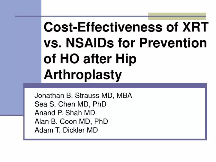 cost effectiveness of xrt vs nsaids for prevention of ho after hip arthroplasty