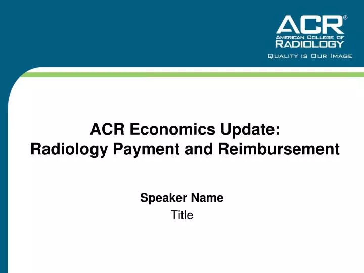 acr economics update radiology payment and reimbursement