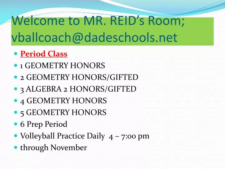 welcome to mr reid s room vballcoach@dadeschools net