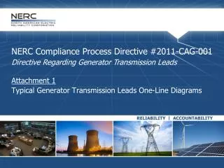 NERC Compliance Process Directive #2011-CAG-001 Directive Regarding Generator Transmission Leads