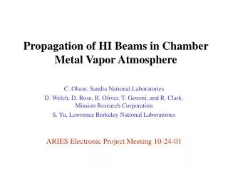Propagation of HI Beams in Chamber Metal Vapor Atmosphere