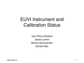 EUVI Instrument and Calibration Status
