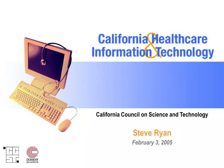 california council on science and technology steve ryan february 3 2005