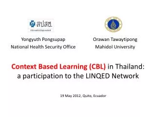 Context Based Learning (CBL) in Thailand: a participation to the LINQED Network