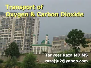 Transport of Oxygen &amp; Carbon Dioxide