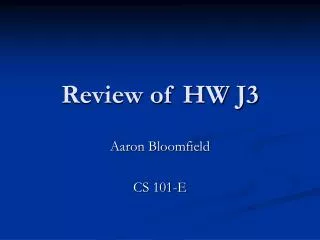 Review of HW J3