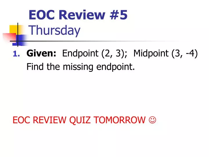 eoc review 5 thursday