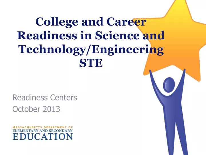college and career readiness in science and technology engineering ste