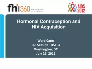 Hormonal Contraception and HIV Acquisition