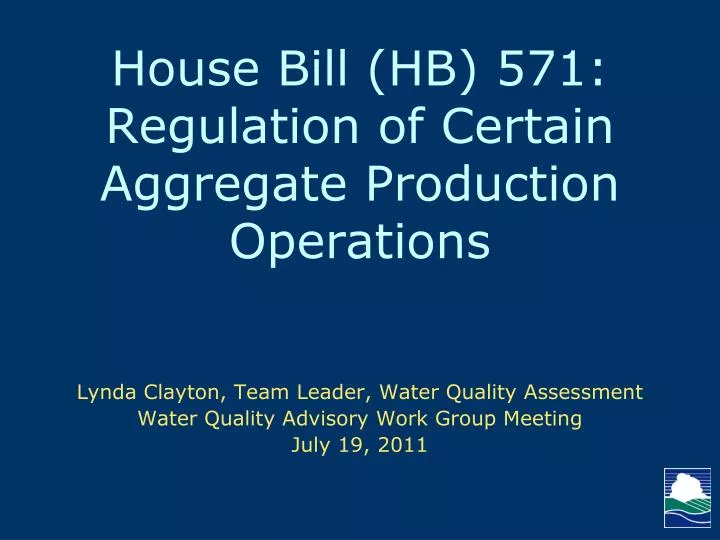 house bill hb 571 regulation of certain aggregate production operations