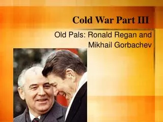 Cold War Part III