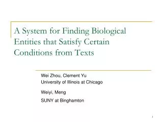 A System for Finding Biological Entities that Satisfy Certain Conditions from Texts