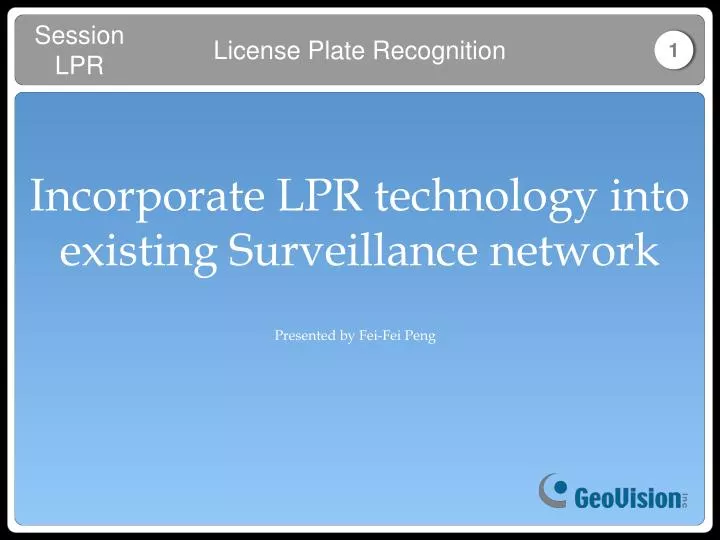 incorporate lpr technology into existing surveillance network