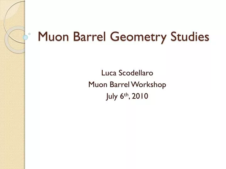 muon barrel geometry studies