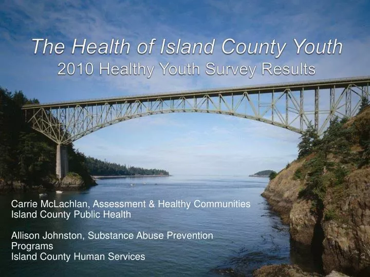 the health of island county youth 2010 healthy youth survey results