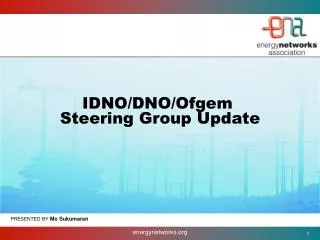 IDNO/DNO/Ofgem Steering Group Update