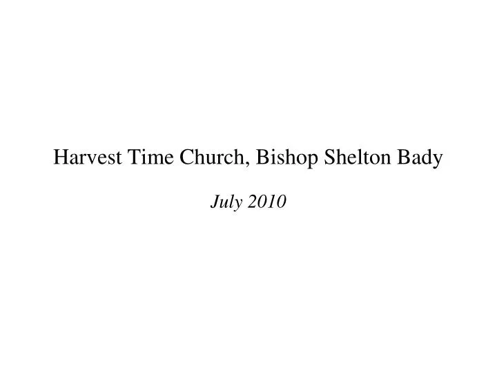 harvest time church bishop shelton bady