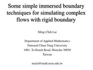 Some simple immersed boundary techniques for simulating complex flows with rigid boundary