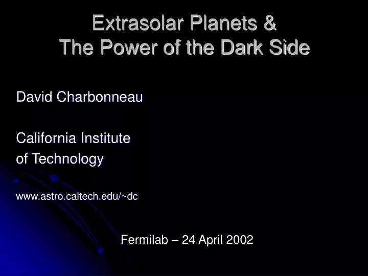 extrasolar planets the power of the dark side