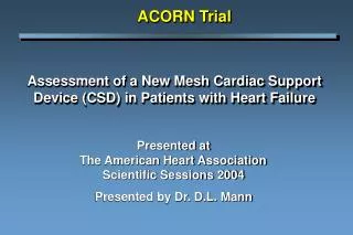 Assessment of a New Mesh Cardiac Support Device (CSD) in Patients with Heart Failure