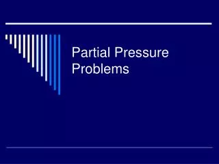 Partial Pressure Problems