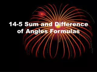 14-5 Sum and Difference of Angles Formulas