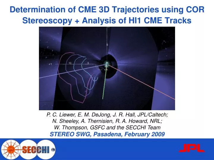 determination of cme 3d trajectories using cor stereoscopy analysis of hi1 cme tracks