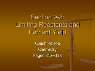 Section 9-3: Limiting Reactants and Percent Yield