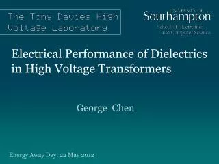 Electrical Performance of Dielectrics in High Voltage Transformers