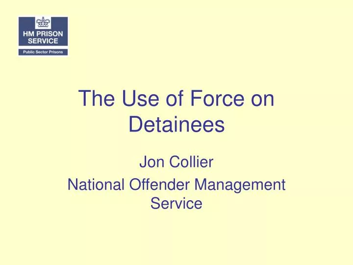 the use of force on detainees