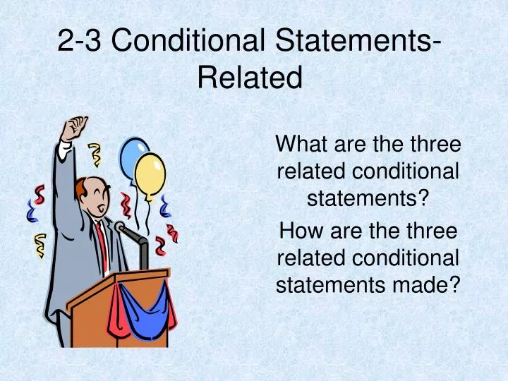 2 3 conditional statements related