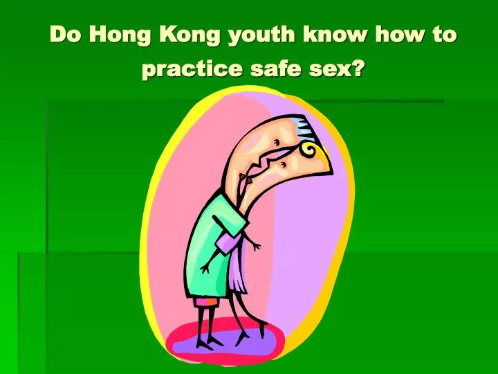 do hong kong youth know how to practice safe sex