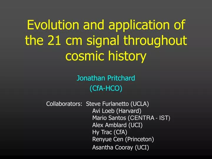 evolution and application of the 21 cm signal throughout cosmic history