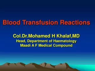 Blood Transfusion Reactions Haemovigilance Serious Hazards of Transfusion ( SHOT )